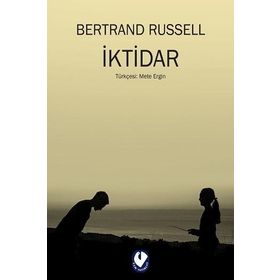İKTİDAR - BERTRAND RUSSELL