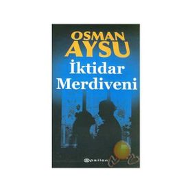 İKTİDAR MERDIVENI - OSMAN AYSU