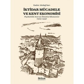 İktidar Mücadele ve Kent Ekonomisi Kader Akdağ Sarı