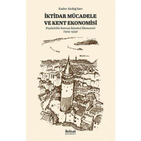İktidar Mücadele ve Kent Ekonomisi Kader Akdağ Sarı