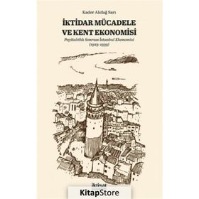 İktidar Mücadele ve Kent Ekonomisi Kader Akdağ Sarı