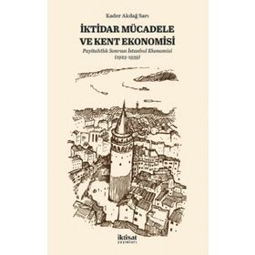 İktidar Mücadele ve Kent Ekonomisi Kader Akdağ Sarı