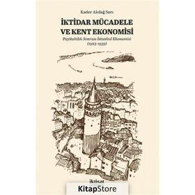 İktidar Mücadele ve Kent Ekonomisi Kader Akdağ Sarı