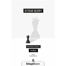İktidar Nedir - Byung-Chul Han