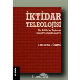 İktidar Teleolojisi - Kamuran Gökdağ