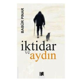İktidar ve Aydın Babür Pınar