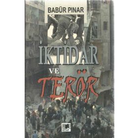 İktidar Ve Terör - Babür Pınar