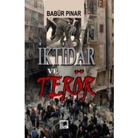 İktidar Ve Terör - Babür Pınar