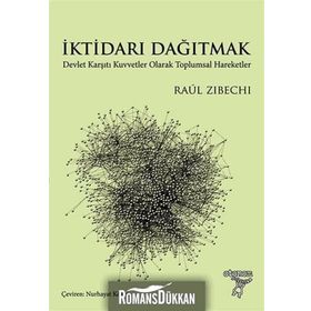 İktidarı Dağıtmak - Raul Zibechi
