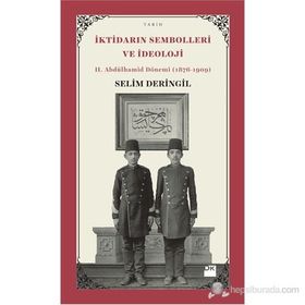 İktidarın Sembolleri ve İdeoloji - Selim Deringil