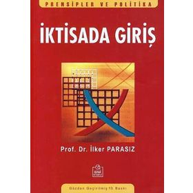 İKTİSADA GİRİŞ - MUSTAFA İLKER PARASIZ