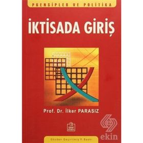 İKTİSADA GİRİŞ - MUSTAFA İLKER PARASIZ