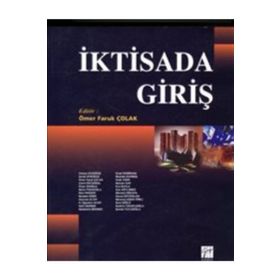 İKTİSADA GİRİŞ - ÖMER FARUK ÇOLAK