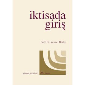 İKTİSADA GİRİŞ - ZEYNEL DINLER