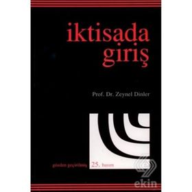 İKTİSADA GİRİŞ - ZEYNEL DINLER