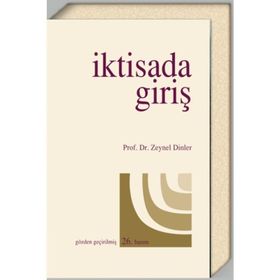 İKTİSADA GİRİŞ - ZEYNEL DINLER