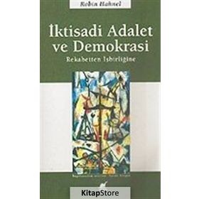 İKTİSADİ ADALET VE DEMOKRASI REKABETTEN İŞBİRLİĞİNE - ROBIN HAHNEL