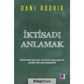 İktisadı Anlamak - dani rodrick
