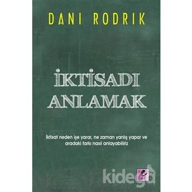 İktisadı Anlamak - dani rodrick