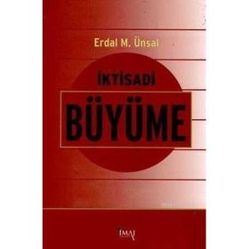 İKTİSADİ BÜYÜME - ERDAL MUZAFFER ÜNSAL