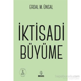 İKTİSADİ BÜYÜME - ERDAL MUZAFFER ÜNSAL