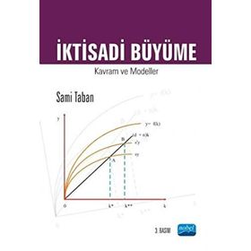 İKTİSADİ BÜYÜME KAVRAM VE MODELLER - SAMI TABAN