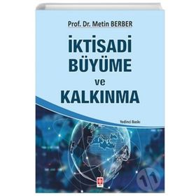 İKTİSADİ BÜYÜME VE KALKINMA - METIN BERBER