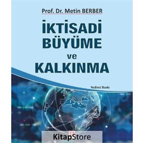 İKTİSADİ BÜYÜME VE KALKINMA - METIN BERBER