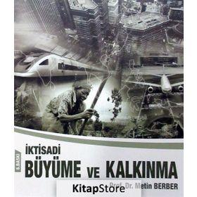 İKTİSADİ BÜYÜME VE KALKINMA - METIN BERBER