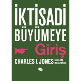 İktisadi Büyümeye Giriş - Charles I. Jones