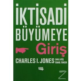 İktisadi Büyümeye Giriş - Charles I. Jones