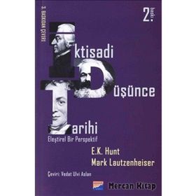 İKTİSADİ DÜŞÜNCE TARIHI - E. K. HUNT