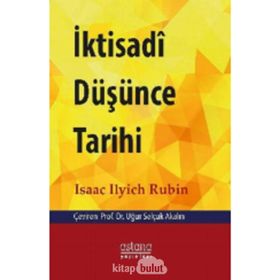 İktisadi Düşünce Tarihi Isaak Illich Rubin Astana Yayınları