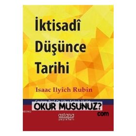 İktisadi Düşünce Tarihi Isaak Illich Rubin Astana Yayınları