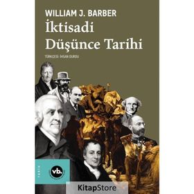 İKTİSADİ DÜŞÜNCE TARIHI - WILLIAM J. BARBER