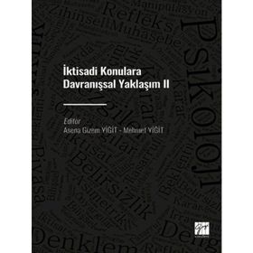 İktisadi Konulara Davranışsal Yaklaşım 2 - Asena Gizem Yiğit