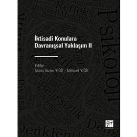 İktisadi Konulara Davranışsal Yaklaşım 2 - Asena Gizem Yiğit