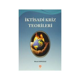 İktisadi Kriz Teorileri - Murat Kaykusuz