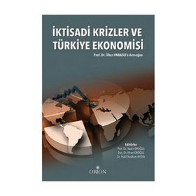 İktisadi Krizler ve Türkiye Ekonomisi - Nadir Eroğlu İlhan Eroğlu Halil İbrahim Aydın