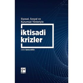 İktisadi Krizler ve Türkiye Ekonomisi - Nadir Eroğlu İlhan Eroğlu Halil İbrahim Aydın