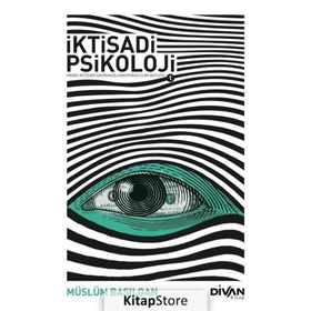 İktisadi Psikoloji 1 - Müslüm Basılgan