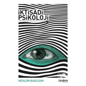 İktisadi Psikoloji 1 - Müslüm Basılgan