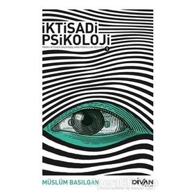 İktisadi Psikoloji 1 - Müslüm Basılgan