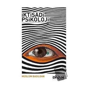 İktisadi Psikoloji 2 - Müslüm Basılgan