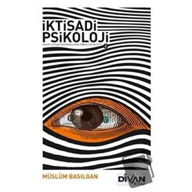 İktisadi Psikoloji 2 - Müslüm Basılgan