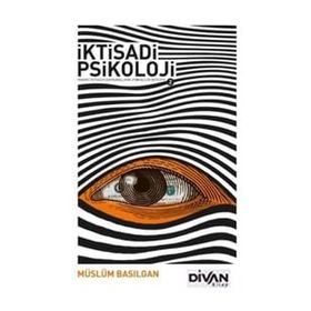 İktisadi Psikoloji 2 - Müslüm Basılgan