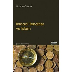 İktisadi Tehditler Ve İslam - M. Umer Chapra