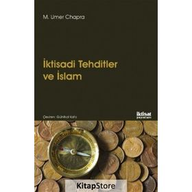İktisadi Tehditler Ve İslam - M. Umer Chapra