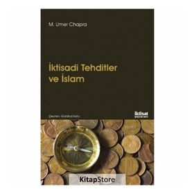 İktisadi Tehditler Ve İslam - M. Umer Chapra