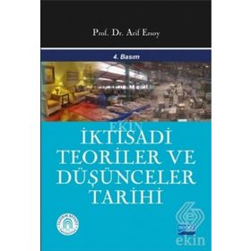 İktisadi Teoriler ve Düşünceler Tarihi - Arif Ersoy